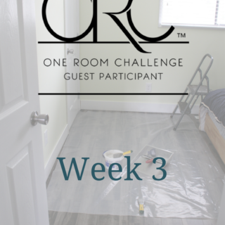 one room challenge master bedroom week 3