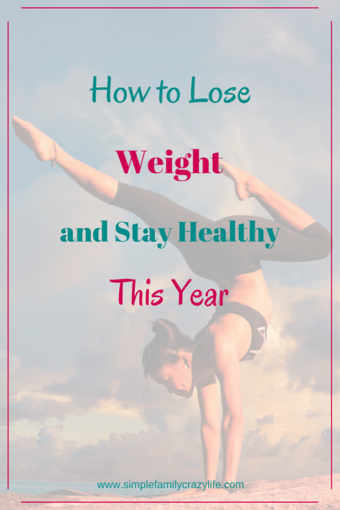 How to lose weight and stay healthy this year